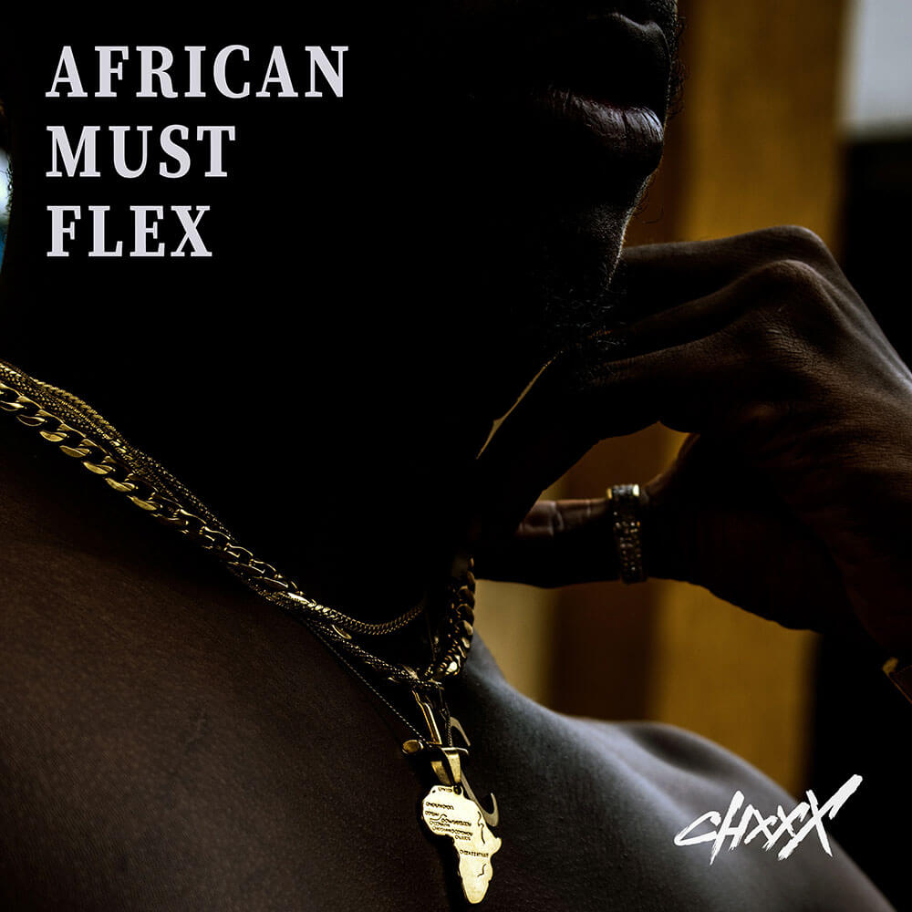 African Must Flex Cover Art by CHXXX